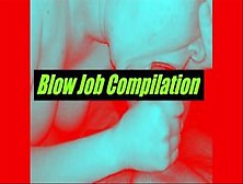 Blow Job Compilation [Hd]