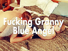Fucking Granny Blue Angel Lp