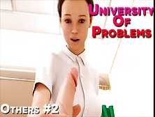 University Of Problems (Others) # 2 He Said That He Had Pain There,  And She Fell For It