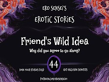 Friend's Naughty Idea (Erotic Audio For Women) [Eses44]