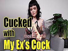 Cucked With My Ex's Prick