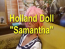 184 Holland Doll - Schoolgirl - The Doll Thats Sees More Action Than Most Women - "samantha"