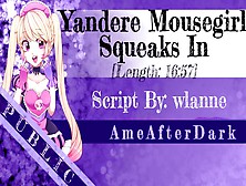 This Yandere Mouse Wants Your Rod [Erotic Audio]
