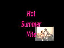Hot Summer Nite