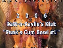 2006 Katt-N-Kaylie's Klub: Punk's Spunk Bowl #1