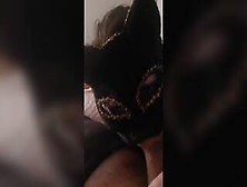 Wife In Mask Sucking My Cock