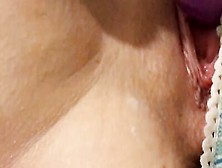 Close-Up On An Amateur Pussy While It's Being Toyed And Oozing Juices