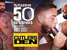 Fucked In 50 Seconds With Cutler And Romeo Taking Turns In Brock Banks For Cutler's Den