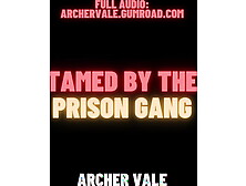 Prison Gang Bdsm Slave Training Gangbang (M4M Gay Audio Story)
