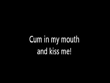 Compilation - Cum Kiss