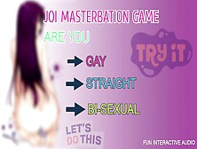 Joi Masterbation Game Are You Straight Gay Or Bi