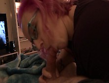 Purple Haired Wife Sucks My Cock Then Rides Me For Christmas,  I Cum Fast!