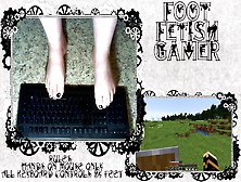 Sexy Gamer Girl Playing Minecraft With Her Feet