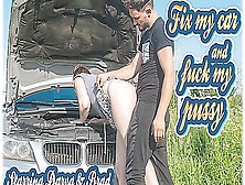 Darya & Brad - Fix My Car And Fuck My Pussy