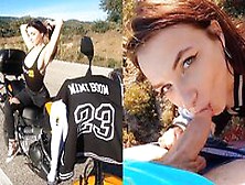 Sunny Day For A Motorcycle And A Sloppy Outdoor Mountain Blowjob Near Gibraltar - Mimi Boom