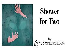 Shower For Two (Erotic Audio Porn For Women,  Sexy Asmr)