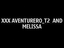 Xxx Sexo Salvaje Aventurero T2 Melissa