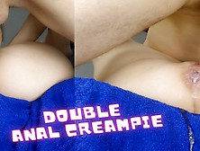 Double Anal Cumshot - He Cums Twice In My Dripping Little Asshole