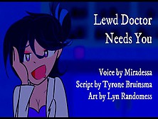 The Doctor Needs You [Voice Only] [Oral]