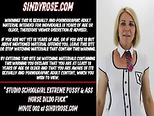 Studio Schoolgirl Extreme Pussy And Ass Horse Dildo Fuck - Sindy Rose