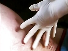 Fiance Jerks Me Off With White Pvc Surgical Gloves,  Gets Cum All Over Them!