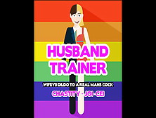 Husband Trains Wifey – From Dildo To A Real Man’S Cock
