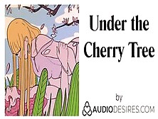 Under The Cherry Tree (Erotic Audio For Women,  Sexy Asmr)