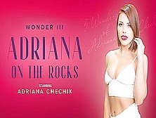 5 Wonders Of Chechik: Adriana On The Rocks With Adriana Chechik