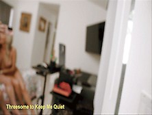 Nikki Brooks - Threesome To Keep Me Quiet (Hd-1080P)