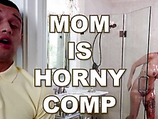Bangbros - Mom Is Horny Compilation Number One Starring Gia Grace,  Joslyn James,  Blondie Bombshell & More