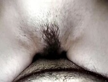 Close Up Real Sex Stepsister With Soak Vagina