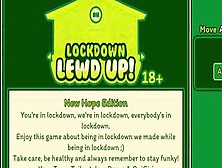 Lockdown Lewdup Ep One