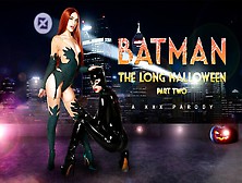 Vrcosplayx Batman In A Threesome With Catwoman And Poison Ivy During The Long Halloween Vr Porn