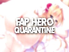Hmv Fap Hero Quarantine