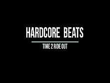 Hard Core Beat - Time To Ride Out