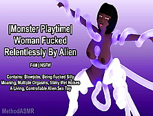 (Monster Playtime) Woman Fucked Relentlessly By Alien Creature (Erotic Audio)