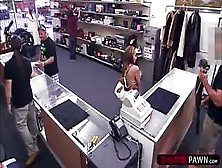 Busty Woman Gets Owned By Pawnshop Owner Into Having Sex In His Office
