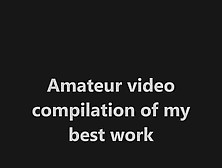 Amateur Video Compilation My Favorites 4 U