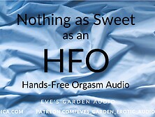 Nothing As Sweet As An Hfo - Erotic Audio For Men - Achieve A Hands Free Orgasm