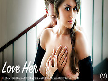 Love Her - Kendra Star & Matt Ice - Sexart