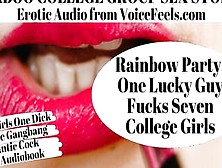 Rainbow Party: 1 Lucky Dude Fucks Seven College Girls - Lipstick Blowjobs,  Reverse Gang Bang