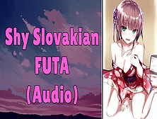 Shy Slovakian Futa [Audio]