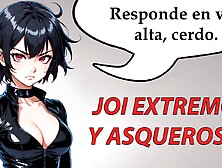 Joi Extreme And Disgusting Hentai In Spanish.