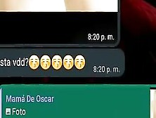 Conversacion De Whatsapp Con La Mama De Mi Amigo Oscarin