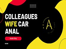 Cooleagues Wifey Car Anal - Audio Story