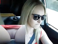 Driving Masturbation Public Road Sex Car Shaved Pussy Face Sexy Blonde Chat