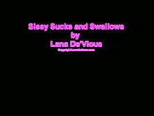 Lana Devious - Sissy Sucks And Swallows