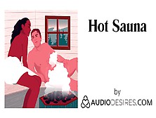 Hot Sauna (Audio Porn For Women,  Erotic Audio,  Sexy Asmr)