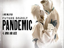 Future Darkly: Pandemic - Anna And Alex