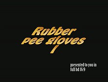 Horny Long Rubber Gloves - Xvideos Com